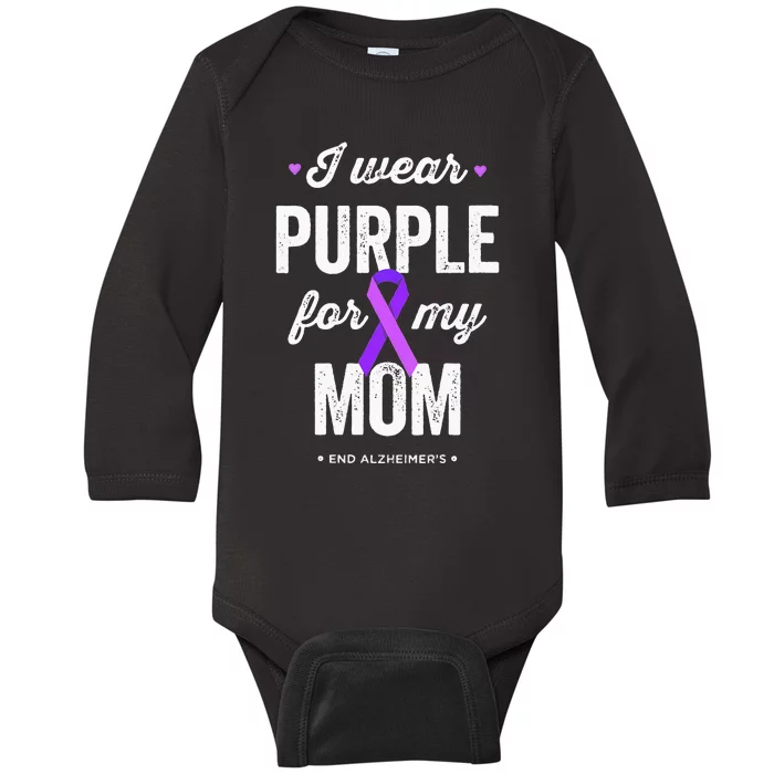 End Alz I Wear Purple For My Mom Alzheimers Awareness Baby Long Sleeve Bodysuit