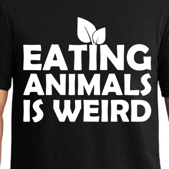 Eating Animals Is Weird Gift Vegan Vegetarian Support Pajama Set