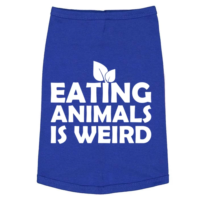 Eating Animals Is Weird Gift Vegan Vegetarian Support Doggie Tank