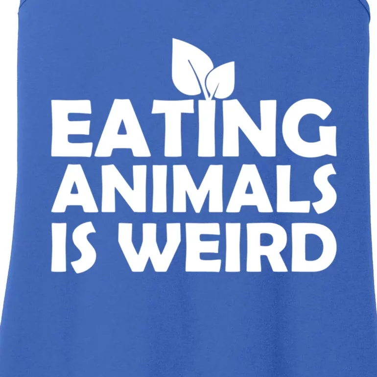 Eating Animals Is Weird Gift Vegan Vegetarian Support Ladies Essential Tank