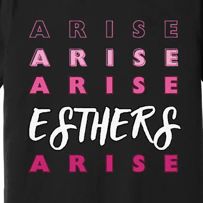 Esthers Arise If I Perish Song Lyrics Jesus Christ Christian Premium T-Shirt