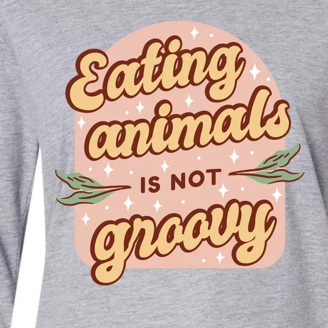 Eating Animals Is Not Groovy Vegan Life Womens Cotton Relaxed Long Sleeve T-Shirt