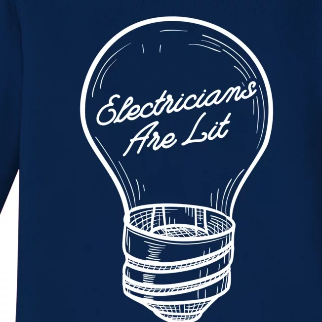 Electricians Are Lit Lightbulb Funny Electrician Gift Baby Long Sleeve Bodysuit