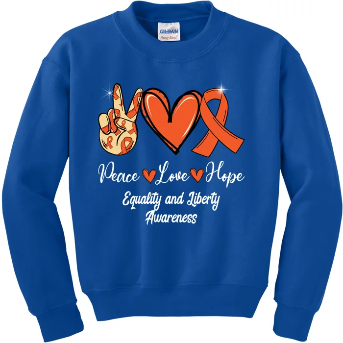 Equality And Liberty Awareness Peace Love Hope Orange Ribbon Gift Kids Sweatshirt