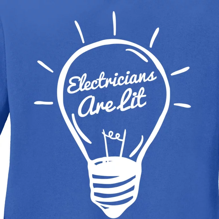 Electricians Are Lit Lightbulb Funny Electrician Gift Ladies Long Sleeve Shirt