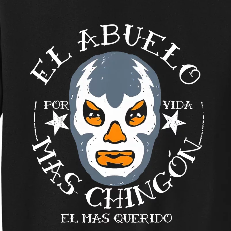 El Abuelo Mas ChingóN El Mas Querido Tall Sweatshirt