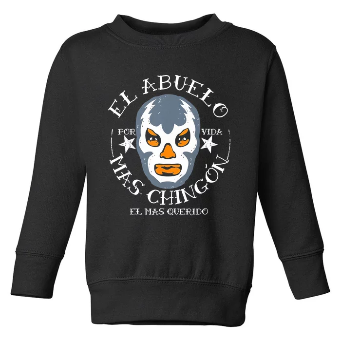 El Abuelo Mas ChingóN El Mas Querido Toddler Sweatshirt