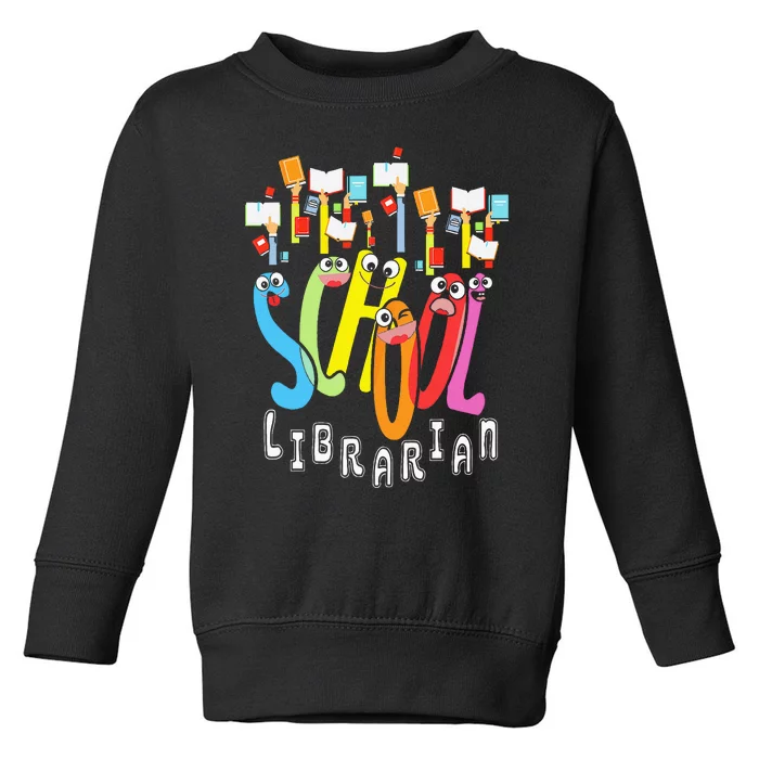 Elementary And Middle School Librarian Toddler Sweatshirt