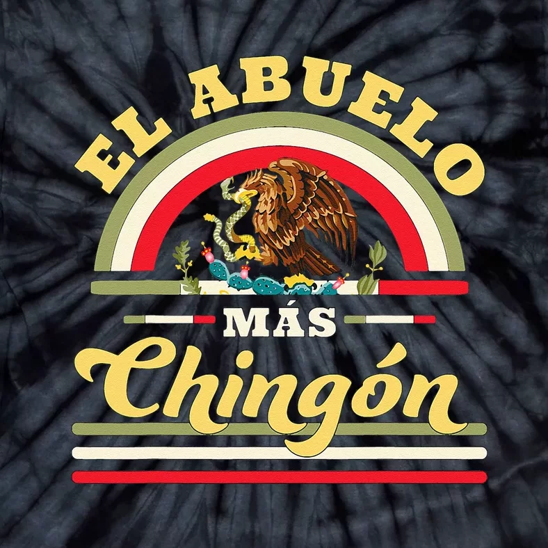 El Abuelo Mas Chingon Funny Mexican Flag Cool Grandpa Regalo Tie-Dye T-Shirt