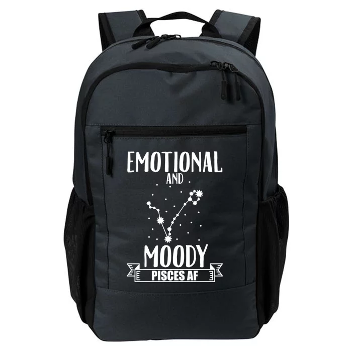 Emotional And Moody Pisces Af Proud Pisces Quote Great Gift Daily Commute Backpack