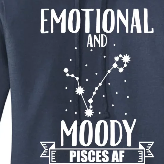 Emotional And Moody Pisces Af Proud Pisces Quote Great Gift Women's Pullover Hoodie