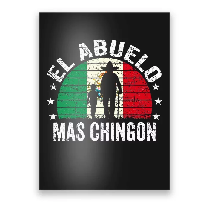 El Abuelo Mas Chingon Mexican Grandpa Cinco De Mayo Flag Poster