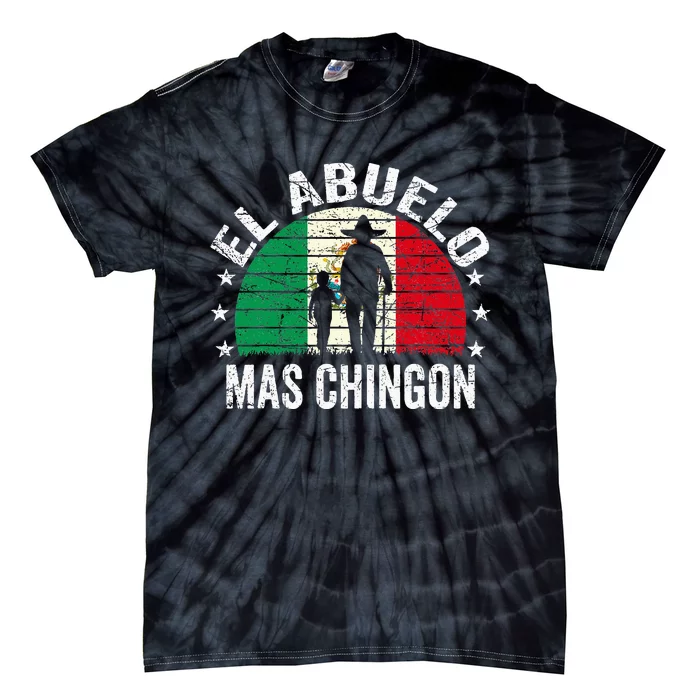 El Abuelo Mas Chingon Mexican Grandpa Cinco De Mayo Flag Tie-Dye T-Shirt