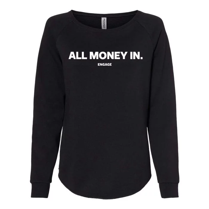 Engage All Money In Womens California Wash Sweatshirt