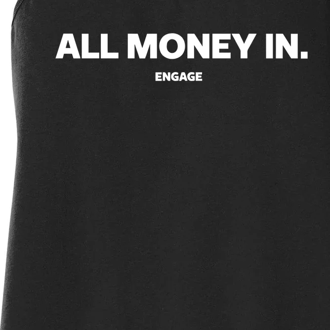 Engage All Money In Women's Racerback Tank