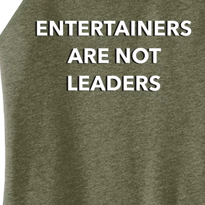 Entertainers Are Not Leaders Women’s Perfect Tri Rocker Tank