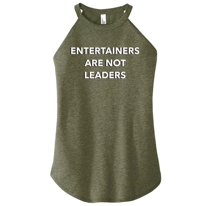 Entertainers Are Not Leaders Women’s Perfect Tri Rocker Tank