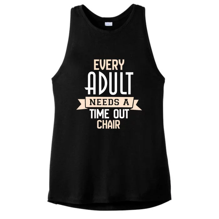 Every Adult Needs A Time Out Chair Ladies Tri-Blend Wicking Tank