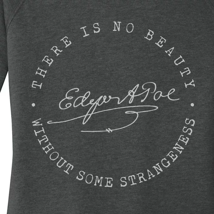 Edgar Allan Poe No Beauty Strangeness Quote Literary Women's Perfect Tri Tunic Long Sleeve Shirt