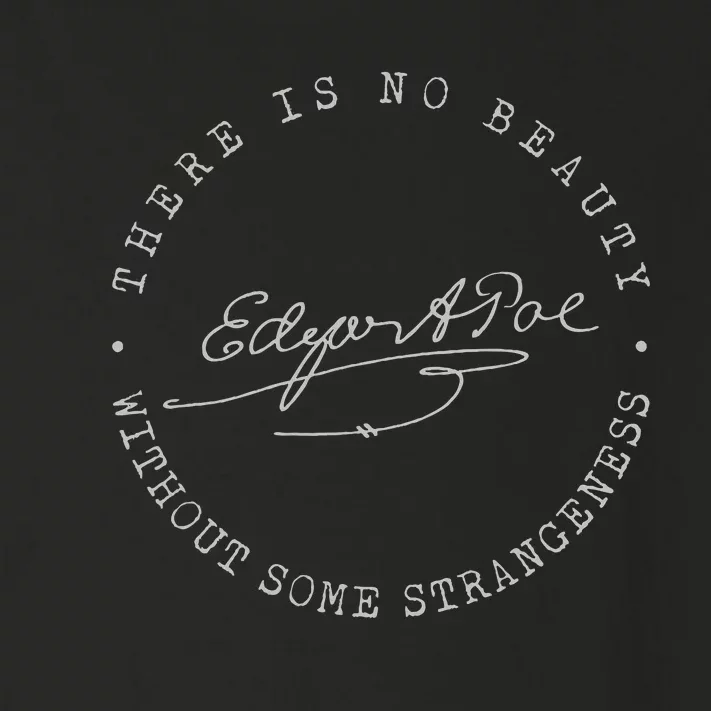 Edgar Allan Poe No Beauty Strangeness Quote Literary Toddler Long Sleeve Shirt