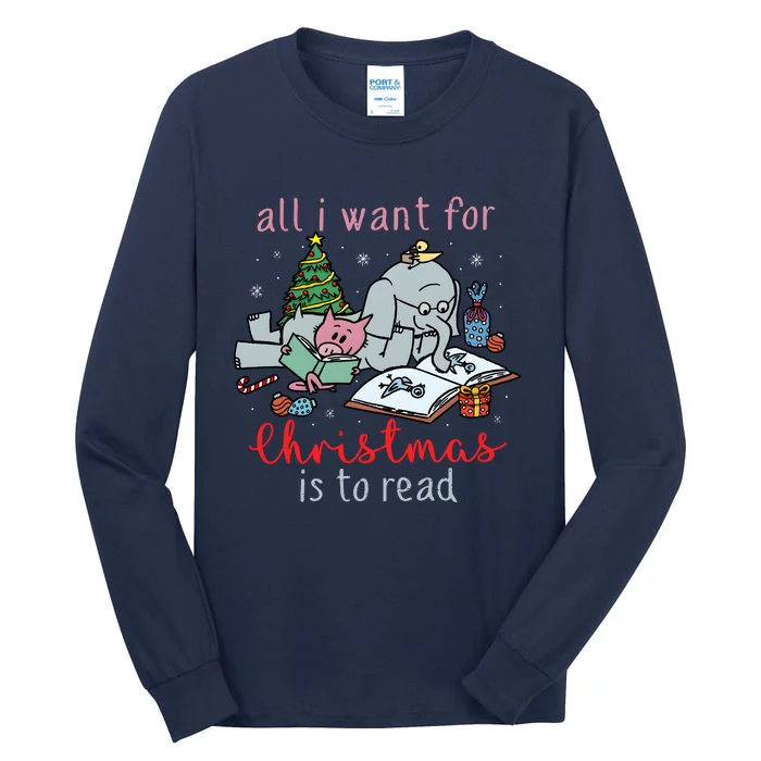 Elephant And Piggie All I Want For Christmas Is To Read Tall Long Sleeve T-Shirt