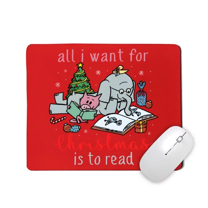 Elephant And Piggie All I Want For Christmas Is To Read Mousepad