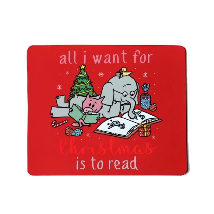 Elephant And Piggie All I Want For Christmas Is To Read Mousepad