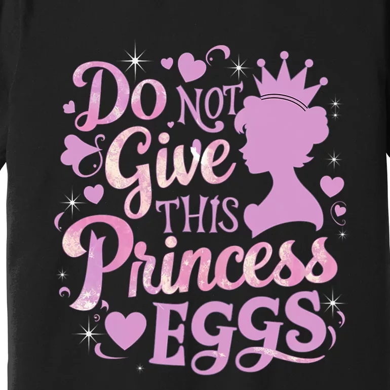 Eggs Allergy Princess Girl Oviallergia Reminder Outfit Premium T-Shirt