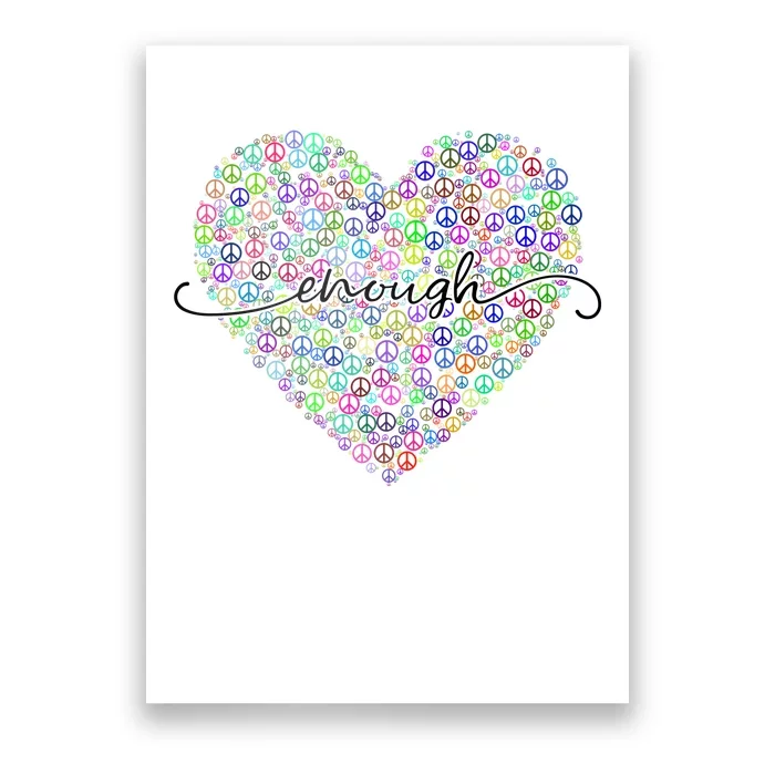 Enough Awareness Rainbow Peace Heart Poster