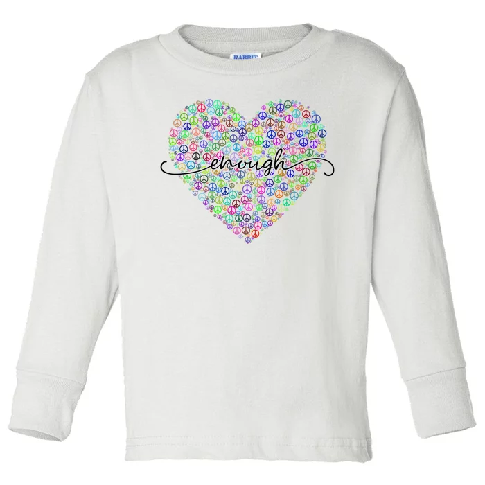 Enough Awareness Rainbow Peace Heart Toddler Long Sleeve Shirt