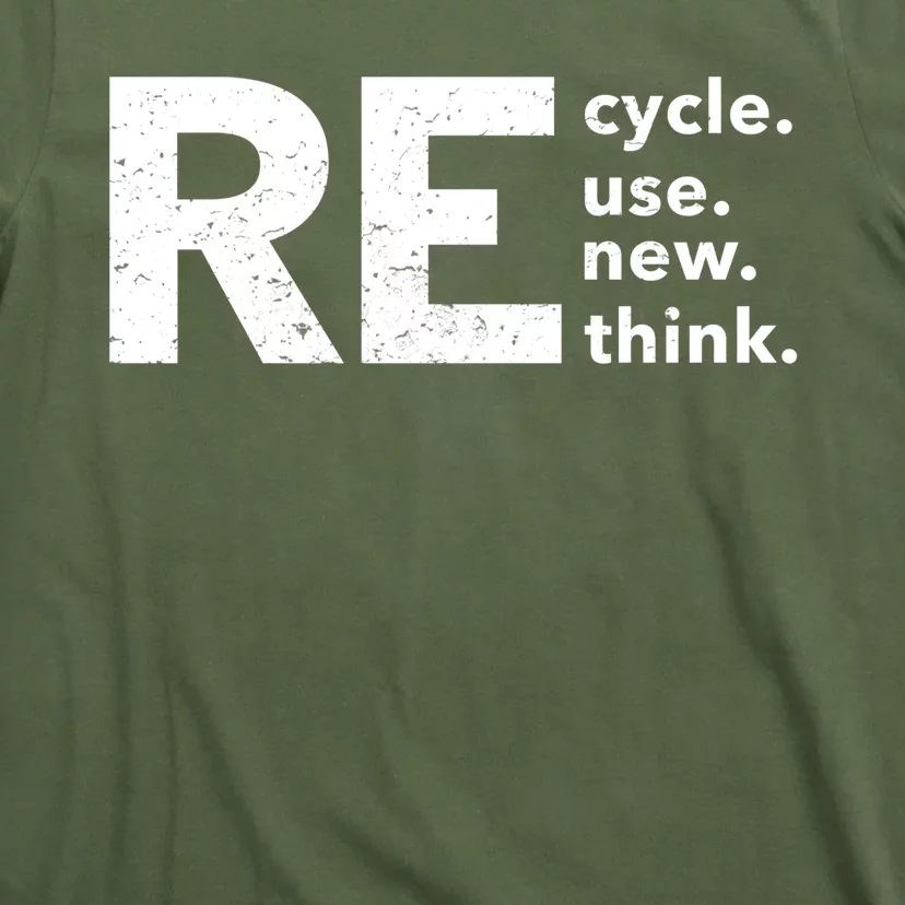 Environmental Activism Recycle Reuse Renew Rethink Crisis T-Shirt