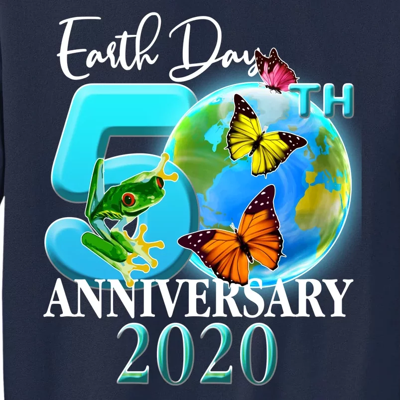 Earth Day 50th Anniversary 2020 Tall Sweatshirt