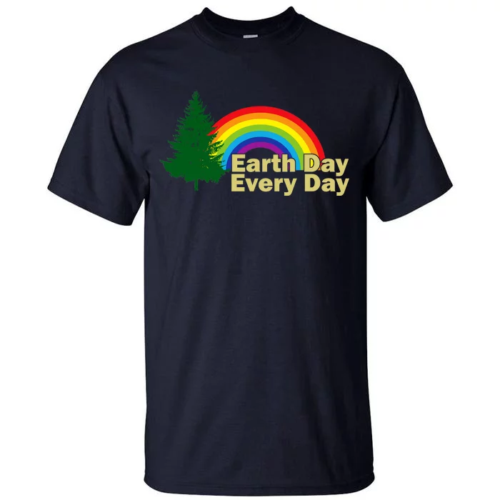 Earth Day Every Day Rainbow Tall T-Shirt