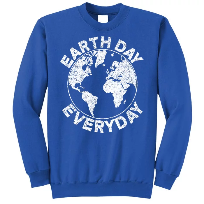 Earth Day Everyday Earth Distressed Tall Sweatshirt