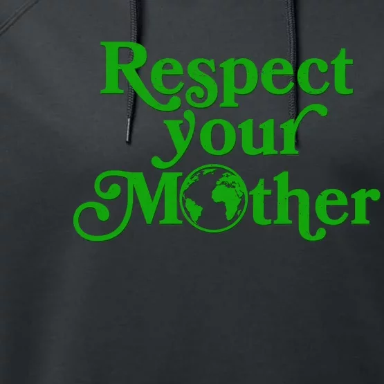 Earth Day Respect Your Mother Performance Fleece Hoodie