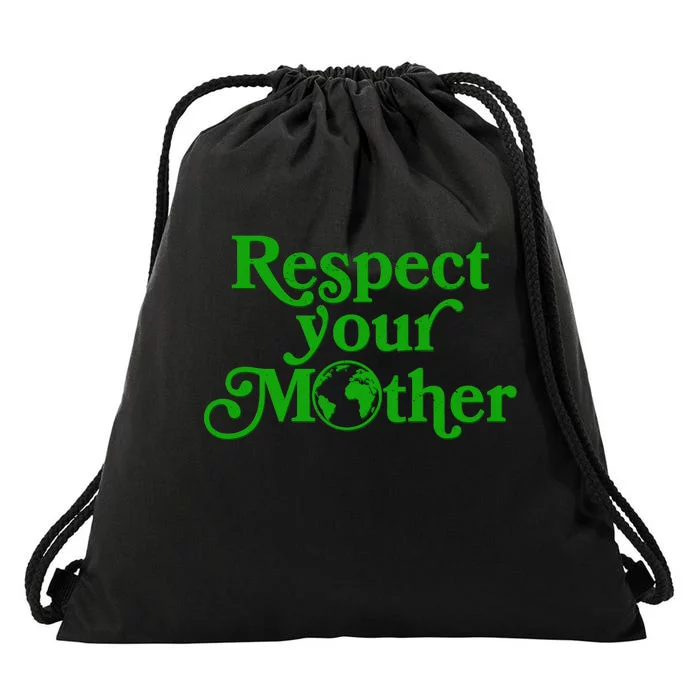 Earth Day Respect Your Mother Drawstring Bag