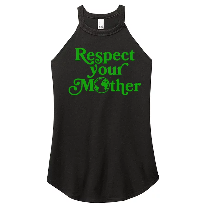 Earth Day Respect Your Mother Women’s Perfect Tri Rocker Tank