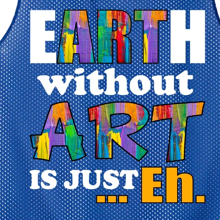 Earth Without Art Is Just Eh Mesh Reversible Basketball Jersey Tank