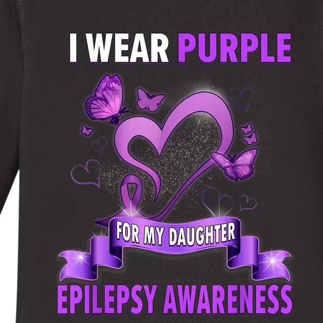 Epilepsy Awareness S I Wear Purple For My Daughter Baby Long Sleeve Bodysuit