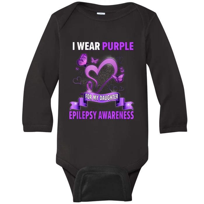 Epilepsy Awareness S I Wear Purple For My Daughter Baby Long Sleeve Bodysuit