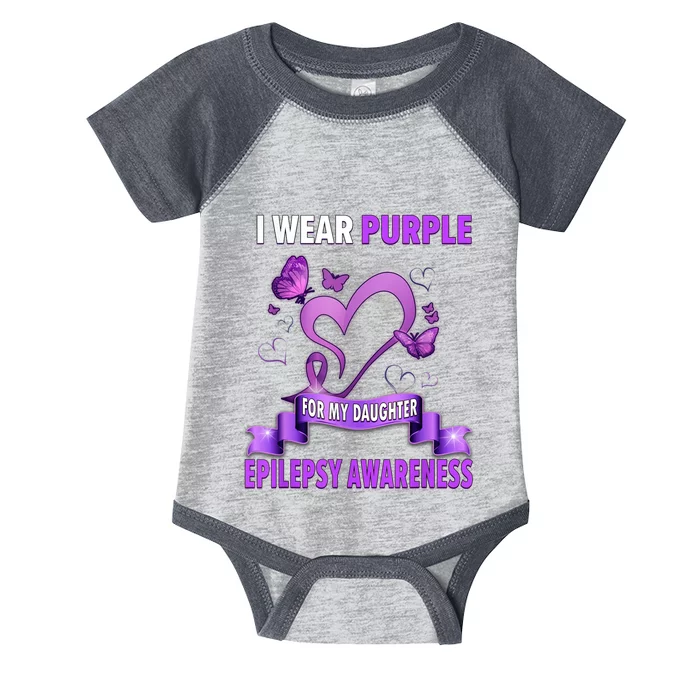 Epilepsy Awareness S I Wear Purple For My Daughter Infant Baby Jersey Bodysuit