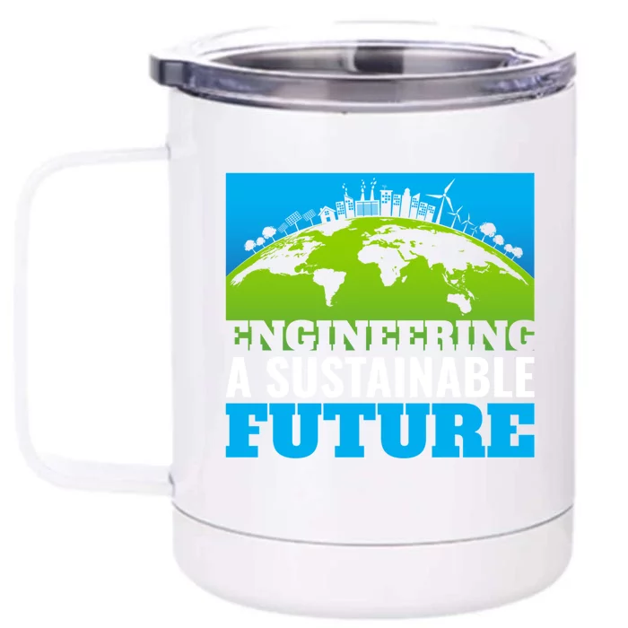 Engineering A Sustainable Future Renewable Energy Earth Day Gift Front & Back 12oz Stainless Steel Tumbler Cup