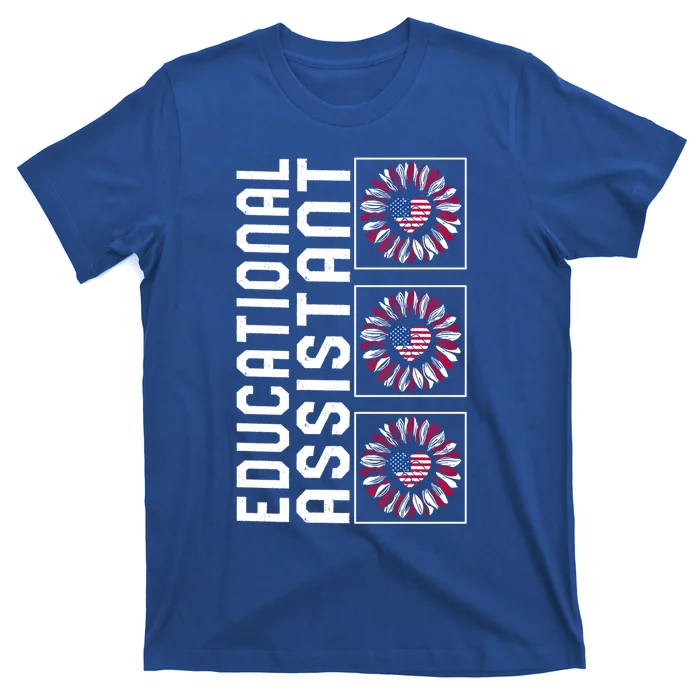 Educational Assistant Sunflower 4th Of July Usa Flag America Gift T-Shirt