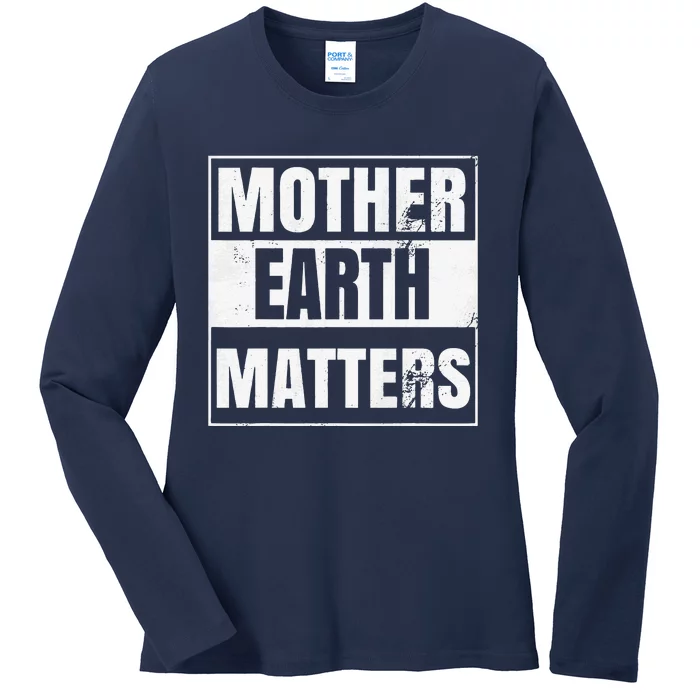 Environmental Awareness Sustainable Planet Mother Earth Day Ladies Long Sleeve Shirt