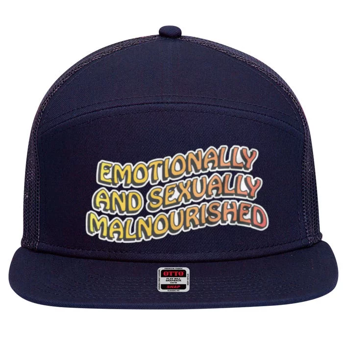 Emotionally And Sexually Malnourished 7 Panel Mesh Trucker Snapback Hat