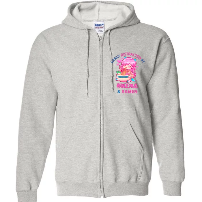 Easily Distracted By Anime & Ramen Full Zip Hoodie