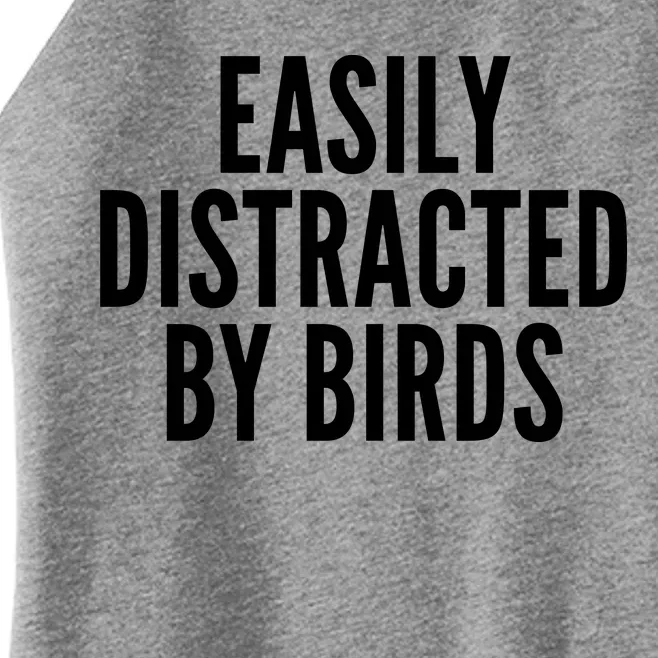 Easily Distracted By Birds Women’s Perfect Tri Rocker Tank