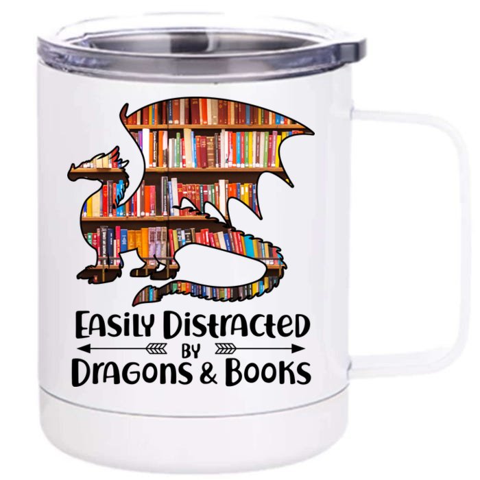 Easily Distracted By Dragons And Books Front & Back 12oz Stainless Steel Tumbler Cup