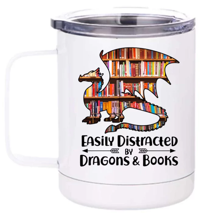 Easily Distracted By Dragons And Books Front & Back 12oz Stainless Steel Tumbler Cup