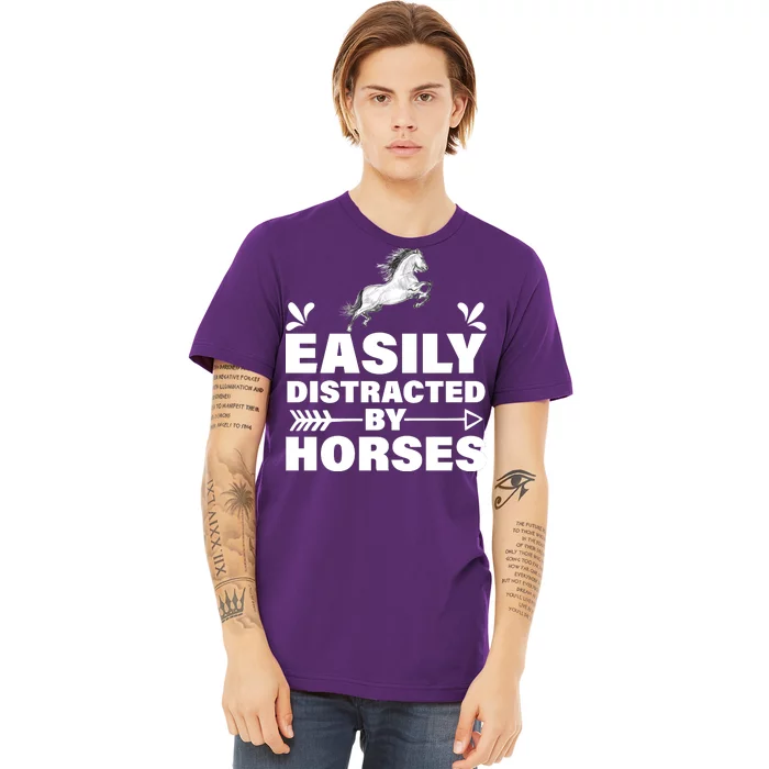 Easily Distracted By Horses Premium T-Shirt